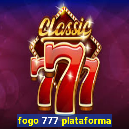 fogo 777 plataforma